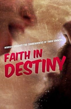Faith in Destiny