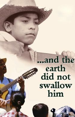 ...and the Earth Did Not Swallow Him