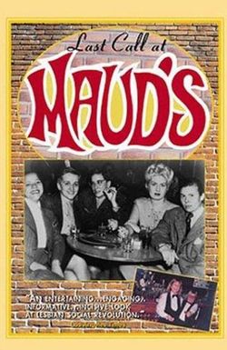 Last Call at Maud's