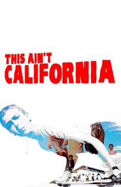 This Ain't California