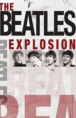 The Beatles Explosion
