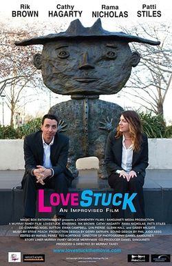 LoveStuck: The Improvised Feature Project