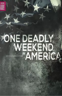 One Deadly Weekend in America