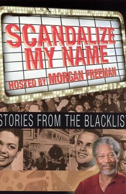 Scandalize My Name: Stories from the Blacklist