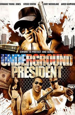 Underground President