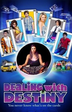 Dealing with Destiny