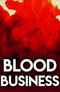Blood Business