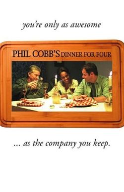 Phil Cobb's Dinner for Four