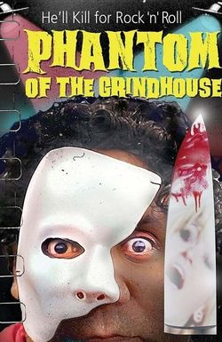 Phantom of the Grindhouse
