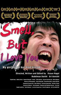 Smell, But I Love You