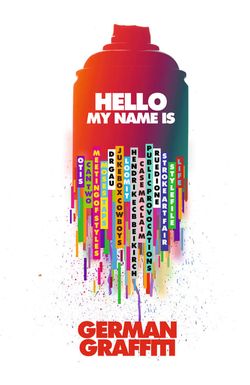 Hello My Name Is: German Graffiti