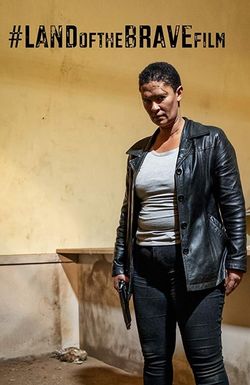 #LANDoftheBRAVEfilm