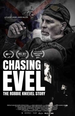Chasing Evel: The Robbie Knievel Story