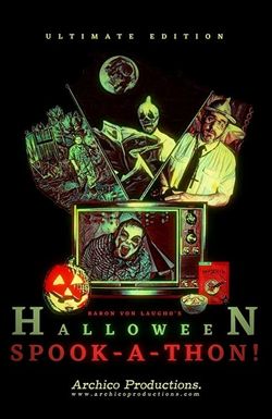 Baron Von Laugho's Halloween Spook-A-Thon!