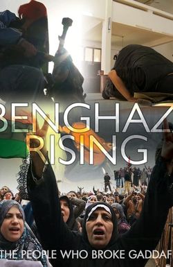 Benghazi Rising