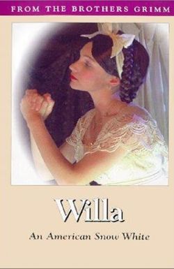 Willa: An American Snow White