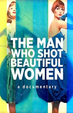 The Man Who Shot Beautiful Women
