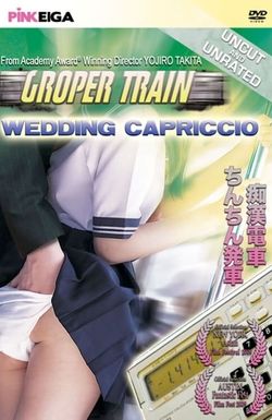 Groper Train: Wedding Capriccio