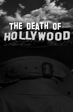 The Death of Hollywood