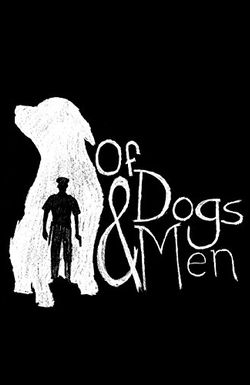 Of Dogs and Men