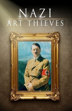 Nazi Art Thieves