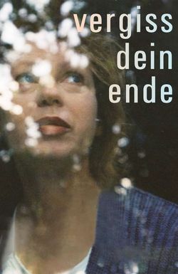 Vergiss dein Ende