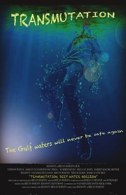Transmutation: Deep Water Horizon