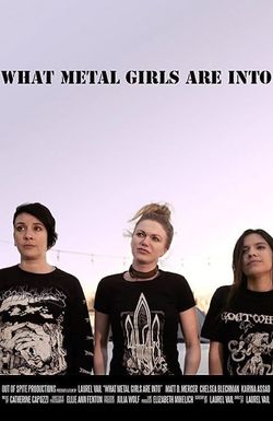 What Metal Girls Are Into
