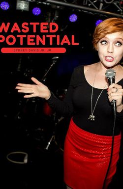 Sydney Davis Jr Jr: Wasted (Potential)