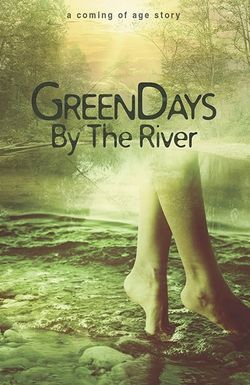 Green Days by the River