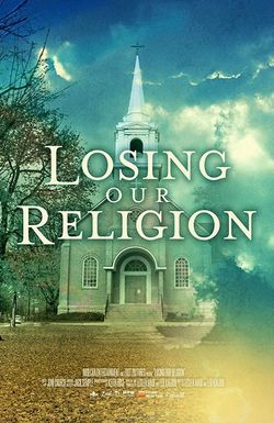 Losing Our Religion