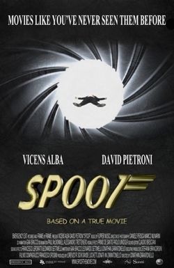 Spoof: Based on a True Movie