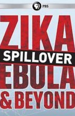 Spillover: Zika, Ebola and Beyond