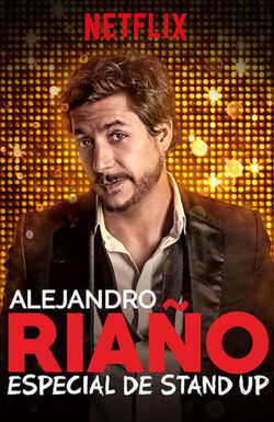 Alejandro Riaño: Especial de stand-up