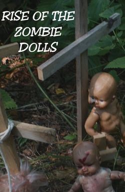 Rise of the Zombie Dolls