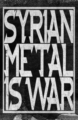 Syrian Metal Is War