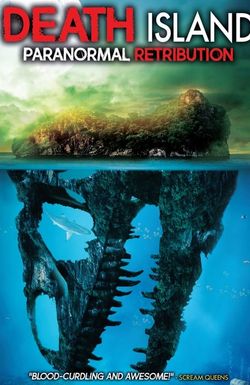 Death Island: Paranormal Retribution