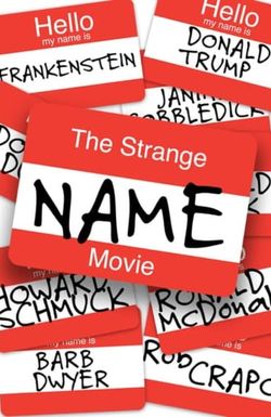 The Strange Name Movie