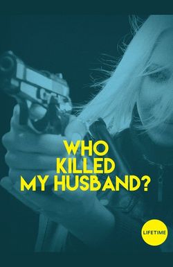 Who Killed My Husband?