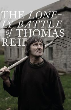 The Lonely Battle of Thomas Reid