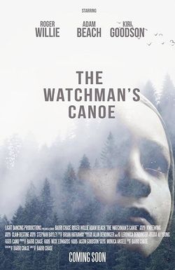 The Watchman's Canoe