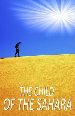 The Child of the Sahara