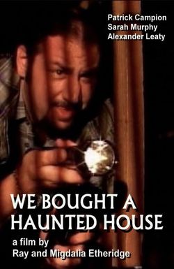 We Bought a Haunted House
