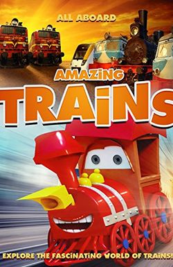 Amazing Trains