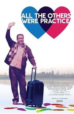 All the Others Were Practice