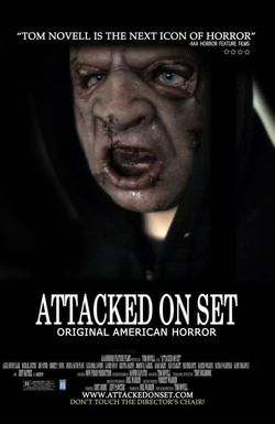 Attacked on Set
