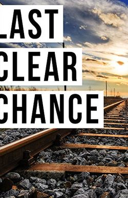 Last Clear Chance
