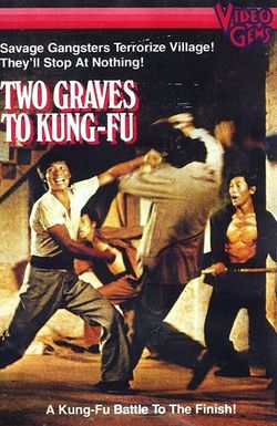 Two Graves to Kung Fu