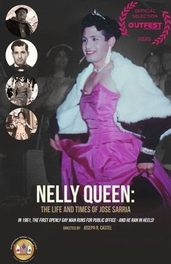 Nelly Queen: The Life and Times of Jose Sarria