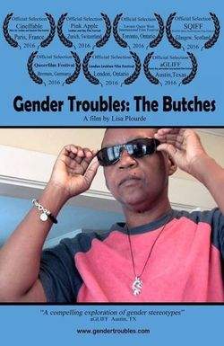 Gender Troubles: The Butches